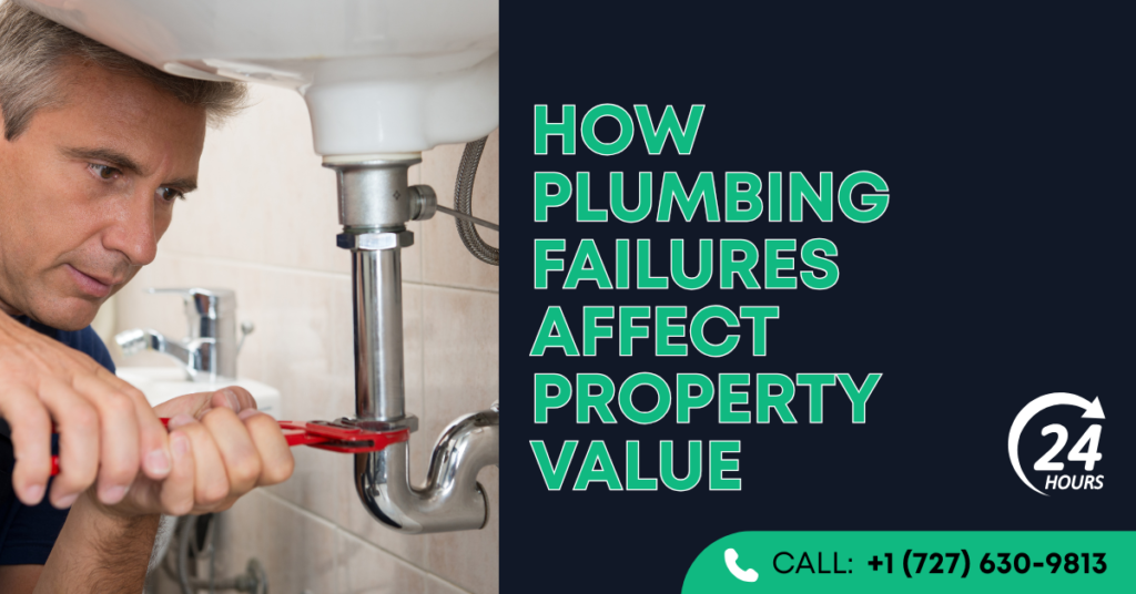 How Plumbing Failures Affect Property Value