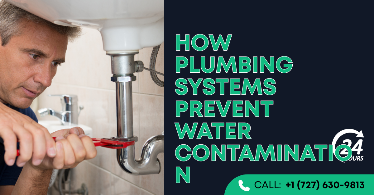 How Plumbing Systems Prevent Water Contamination